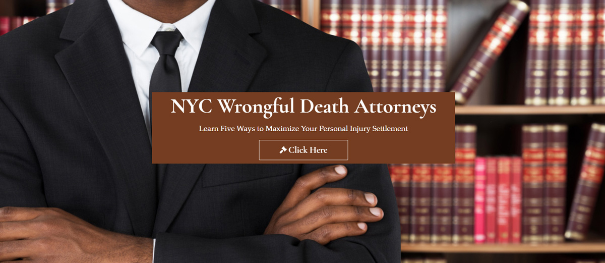 New York City Wrongful Death Attorneys NY Personal Injury Attorneys